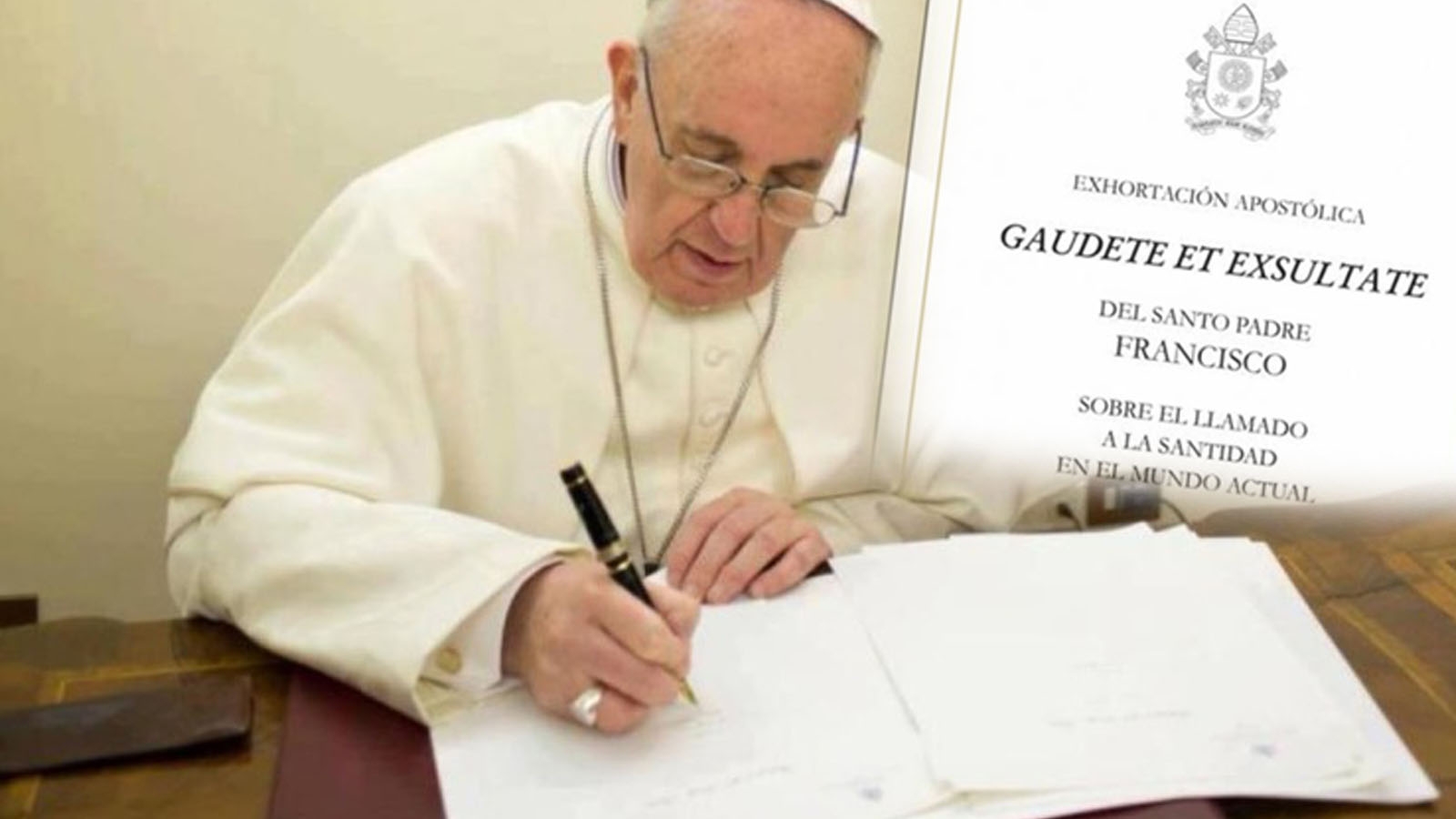 EL PAPA FRANCISCO PUBLICA SU NUEVA EXHORTACIÓN APOSTÓLICA: GAUDETE ET EXHULTATE