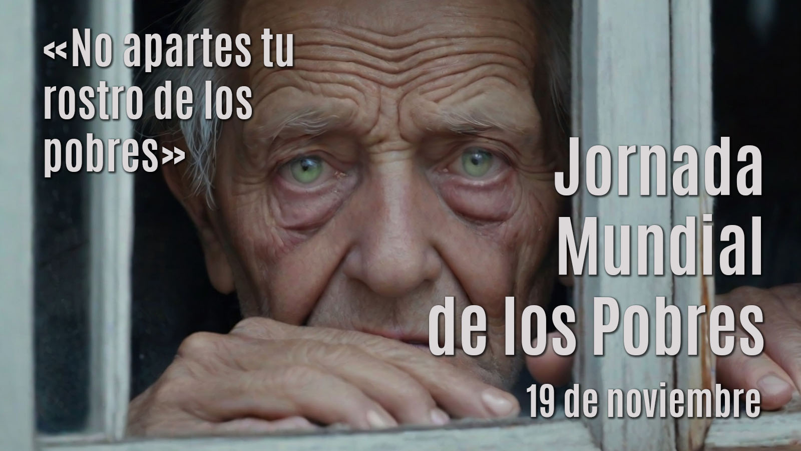 JORNADA MUNDIAL DE LOS POBRES | MENSAJE DEL PAPA